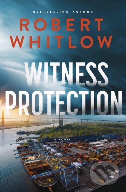 Witness Protection (A Legal Suspense Novel) - Robert Whitlow - kniha z kategorie Thrillery