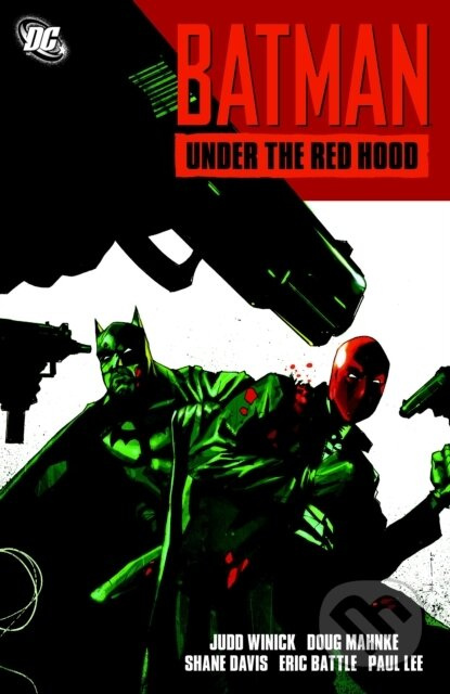 Batman: Under the Red Hood - Judd Winick, Doug Mahnke (ilustrátor) - kniha z kategorie Komiksy