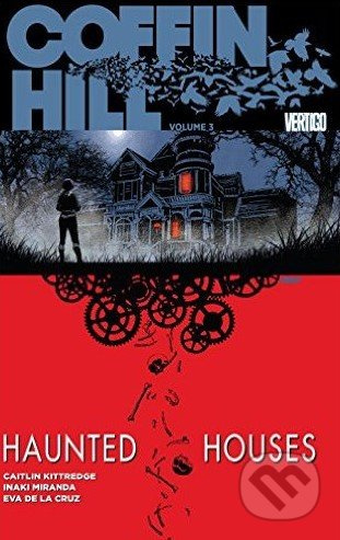 Coffin Hill: Haunted Houses - Caitlin Kittredge, Inaki Miranda - kniha z kategorie Beletrie