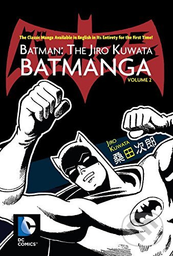 Batman: The Jiro Kuwata Batmanga (Volume 2) - Jiro Kuwata - kniha z kategorie Komiksy