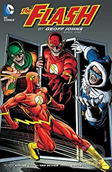 The Flash By Geoff Johns Book One - Geoff Johns, Scott Kolins (Ilustrátor), Angel Unzueta (Ilustrátor) - kniha z kategorie Komiksy