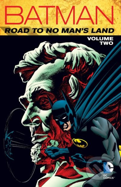 Batman (Road to No Man's Land (Volume 2)) - Chuck Dixon - kniha z kategorie Komiksy