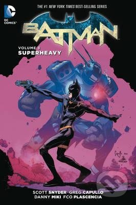 Batman: Superheavy (Volume 8) - Scott Snyder, Greg Capullo (ilustrátor), Danny Mikki (ilustrátor) - kniha z kategorie Komiksy