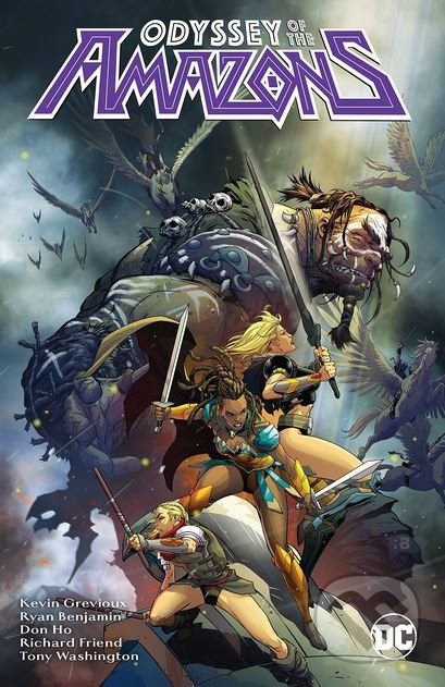 The Odyssey of the Amazons - Kevin Grevioux - kniha z kategorie Komiksy