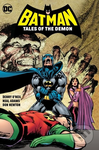 Batman: Tales of the Demon - Dennis O'Neil, Neal Adams (ilustrácie), Michael Golden (ilustrácie), Irv Novick (ilustrácie), Bob Brown (ilustrácie),…