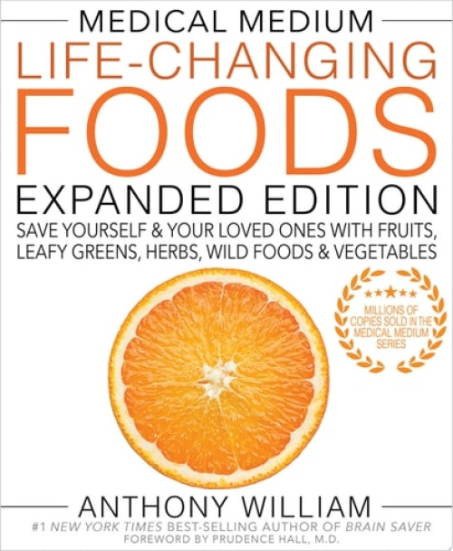 Medical Medium Life-Changing Foods Expanded Edition: