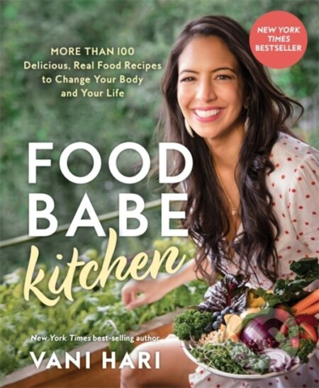 Food Babe Kitchen (More than 100 Delicious, Real Food Recipes to Change Your Body and Your Life) - kniha z kategorie Zdraví a životní styl