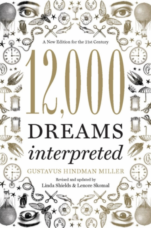 12,000 Dreams Interpreted - Linda Shields, Lenore Skomal, Helen Zimmern