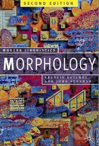 Morphology - Francis Katamba - kniha z kategorie Humanitní a společenské vědy