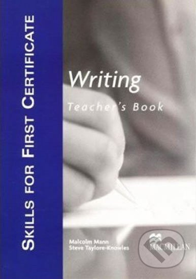 Skills for First Certificate Writing Teacher Book - Malcolm Mann - kniha z kategorie Jazykové učebnice a slovníky