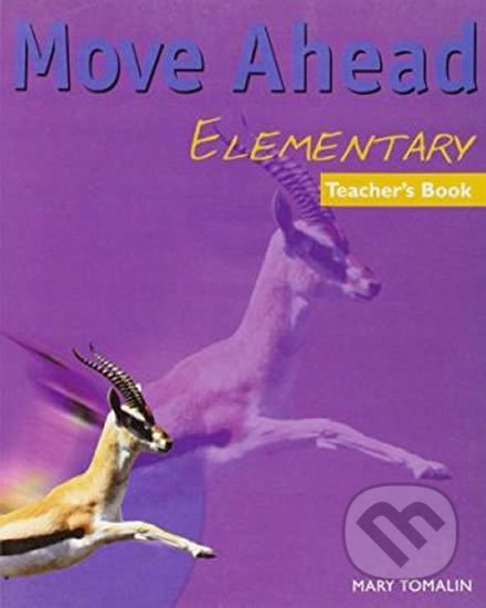 Move Ahead Elementary: Teacher´s Book - Mary Tomalin - kniha z kategorie Jazykové učebnice a slovníky