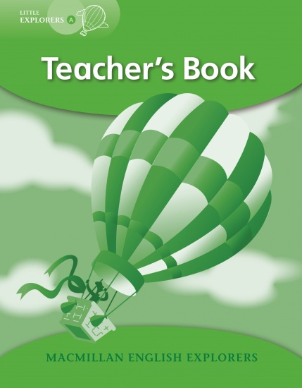 Little Explorers A Teacher´s Book Macmillan