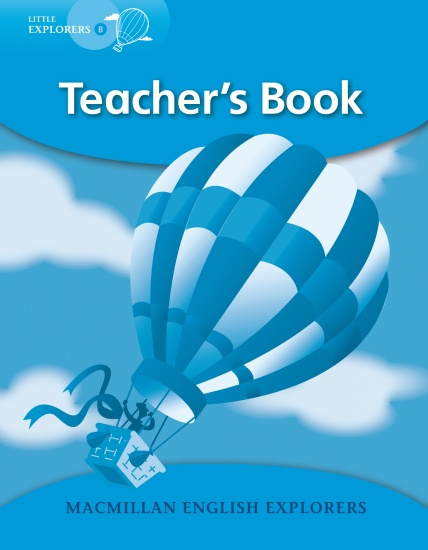 Little Explorers B Teacher´s Book Macmillan