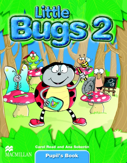 Little Bugs 2 - Pupil's Book - Ana Soberón, Carol Read - kniha z kategorie Jazykové učebnice a slovníky