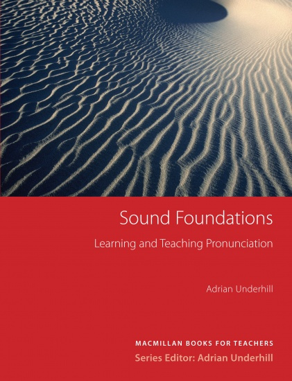 Sound Foundations Learning and Teaching Pronunciation (New Edition) with Audio CD Macmillan