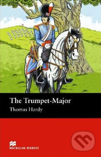 Macmillan Readers Beginner: Trumpet Major - Thomas Hardy - kniha z kategorie Beletrie