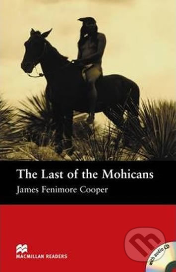 Macmillan Readers Beginner: Last of the Mohicans Pk w. A-CD - kniha z kategorie Beletrie