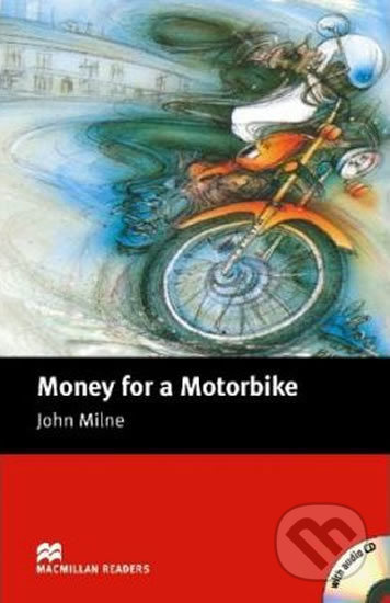 Macmillan Readers Beginner Money for a Motorbike + CD Macmillan