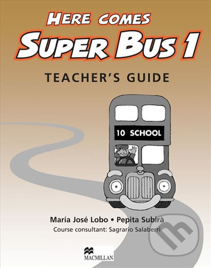Here Comes Super Bus 1: Teacher´s Guide - Maria José Lobo - kniha z kategorie Jazykové učebnice a slovníky