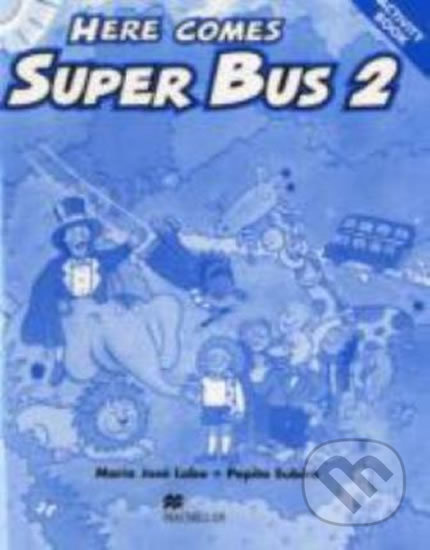 Here Comes Super Bus 2: Activity Book - Maria José Lobo - kniha z kategorie Jazykové učebnice a slovníky