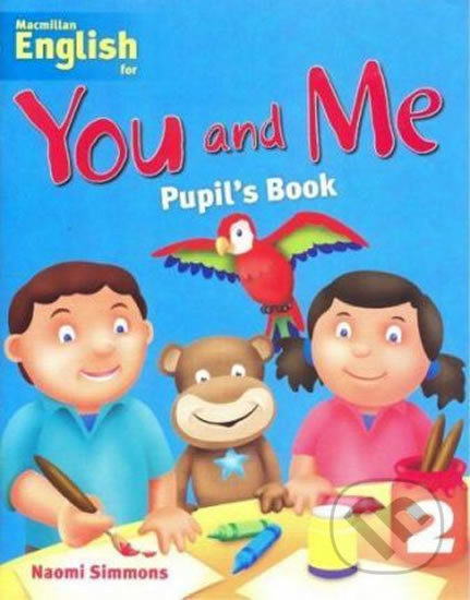 You and Me 2: Pupil´s Book - Naomi Simmons - kniha z kategorie Jazykové učebnice a slovníky