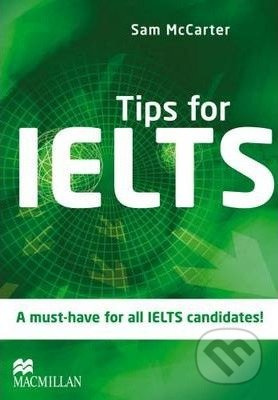 Tips for IELTS (Student book) - Sam McCarter - kniha z kategorie Jazykové učebnice a slovníky