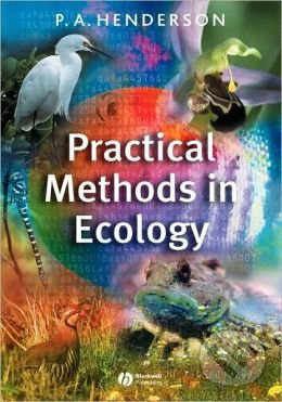 Practical Methods in Ecology - Peter A. Henderson - kniha z kategorie Odborné a naučné