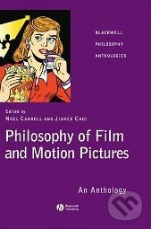 Philosophy of Film and Motion Pictures (An Anthology) - kniha z kategorie Odborné a naučné