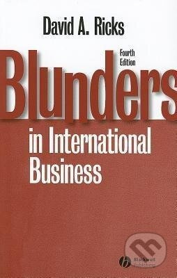 Ricks, D: Blunders in International Business - David A. Ricks - kniha z kategorie Byznys a management