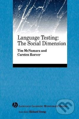 Language Testing: The Social Dimension - Tim McNamara - kniha z kategorie Jazykové učebnice a slovníky
