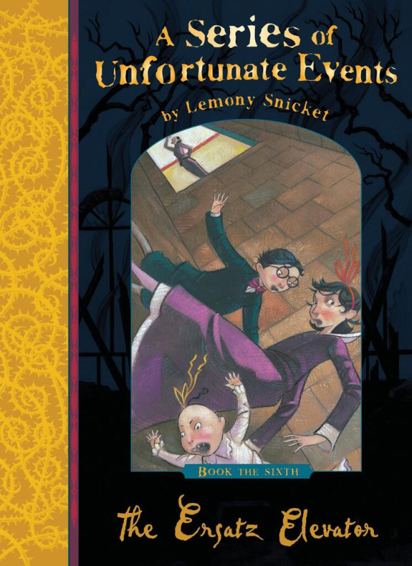The Ersatz Elevator - Lemony Snicket