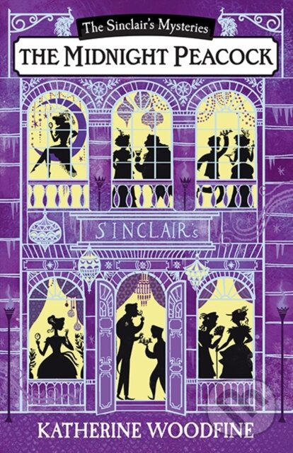 The Midnight Peacock - Katherine Woodfine - kniha z kategorie Pro děti