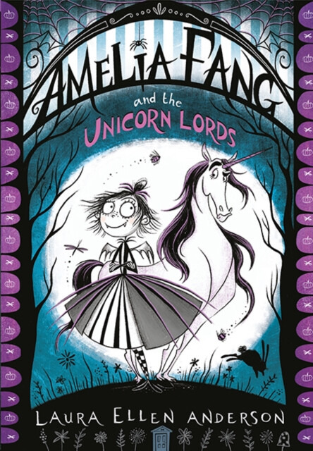 Amelia Fang and the Unicorn Lords - Laura Ellen Anderson - kniha z kategorie Beletrie pro děti