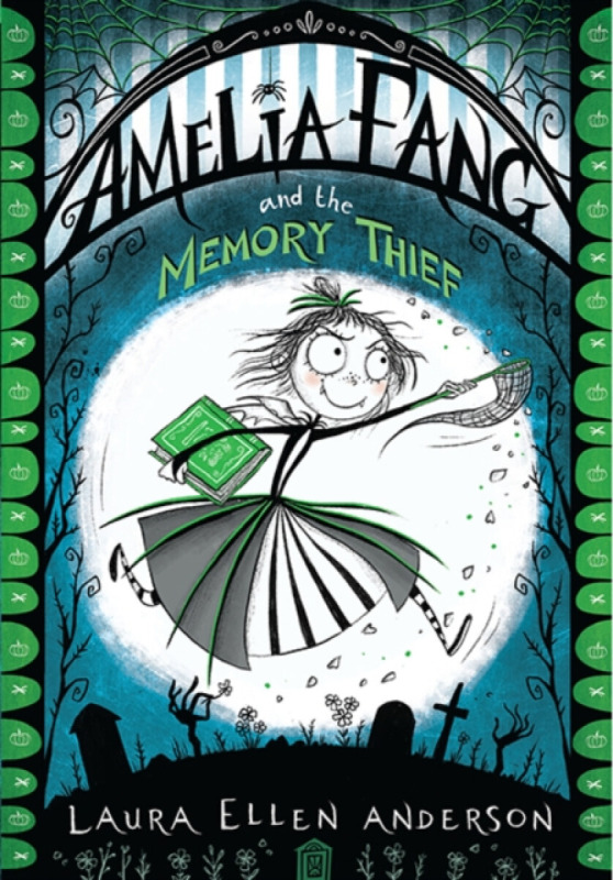 Amelia Fang and the Memory Thief - Laura Ellen Anderson - kniha z kategorie Beletrie pro děti