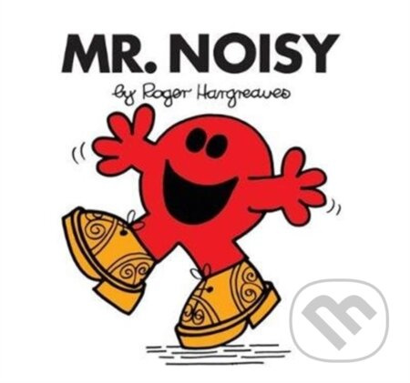 Mr. Men 16 Mr. Noisy Harper Collins UK