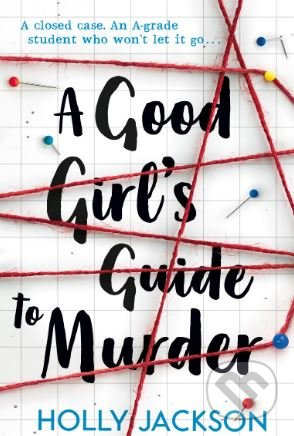 Good girl´s guide to murder - Holly Jacksonová