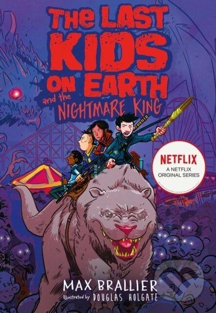 The Last Kids on Earth and the Nightmare King - Max Brallier - kniha z kategorie Fantasy