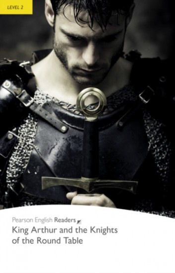 Pearson English Readers 2 King Arthur aamp; the Knights Pearson