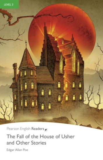 Pearson English Readers 3 The Fall of the House of Usher and Other Stories Pearson