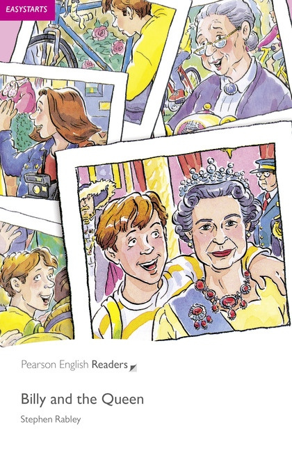Pearson English Readers Easystarts Billy and the Queen Pearson