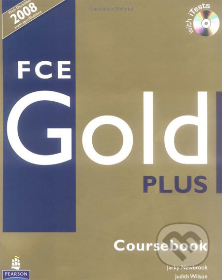 FCE Gold Plus Coursebook with iTest CD-ROM Pearson