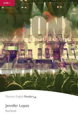 Pearson English Readers 1 Jennifer Lopez Book Pearson