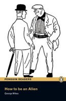 Pearson English Readers 3 How to be an Alien Pearson