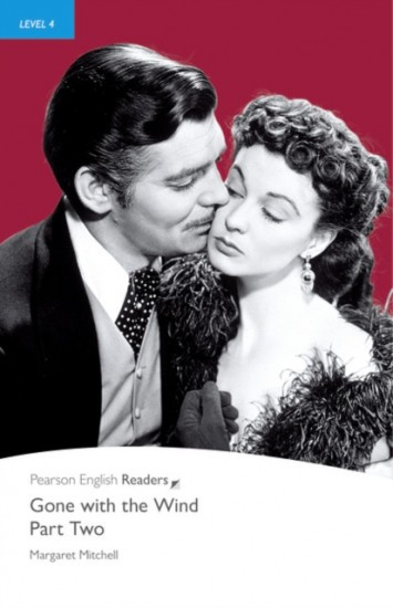 Pearson English Readers 4 Gone with the Wind Part Two Pearson