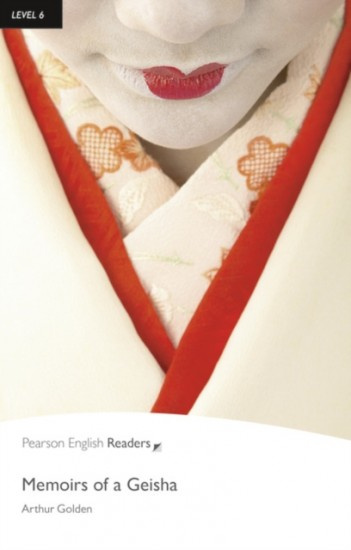 Pearson English Readers 6 Memoirs of a Geisha Pearson