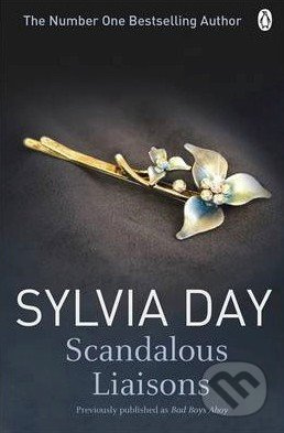 Scandalous Liaisons - Sylvia Day - kniha z kategorie Romantická