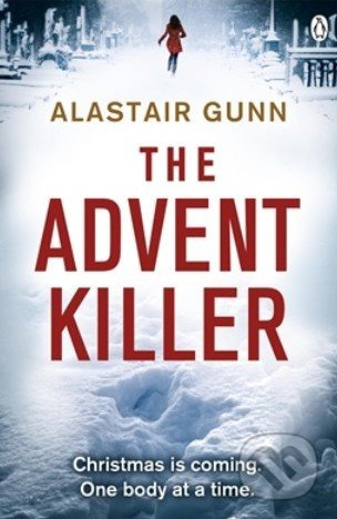 The Advent Killer - Alastair Gunn - kniha z kategorie Beletrie