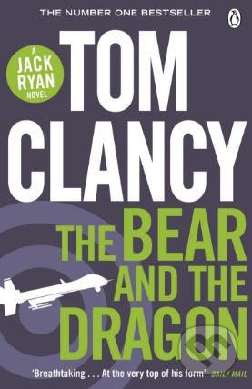 The Bear and the Dragon - Tom Clancy