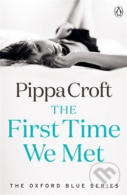 The First Time We Met - Pippa Croft - kniha z kategorie Romantická
