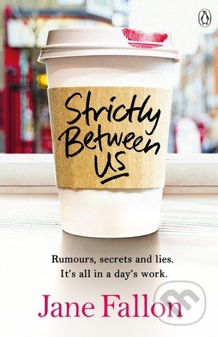 Strictly Between Us - Jane Fallon - kniha z kategorie Beletrie